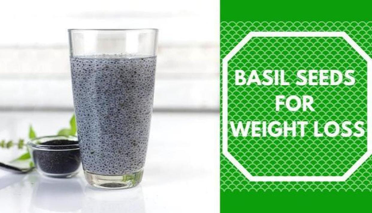 Basil seeds help to weight loss and battle versus lethal illness too ! Did you understand